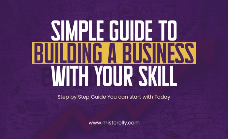 The Simplest Guide to Building a Business with your Skills