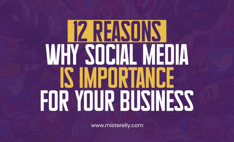 12 Essential Reasons To Have A Social Media Presence For Your Business